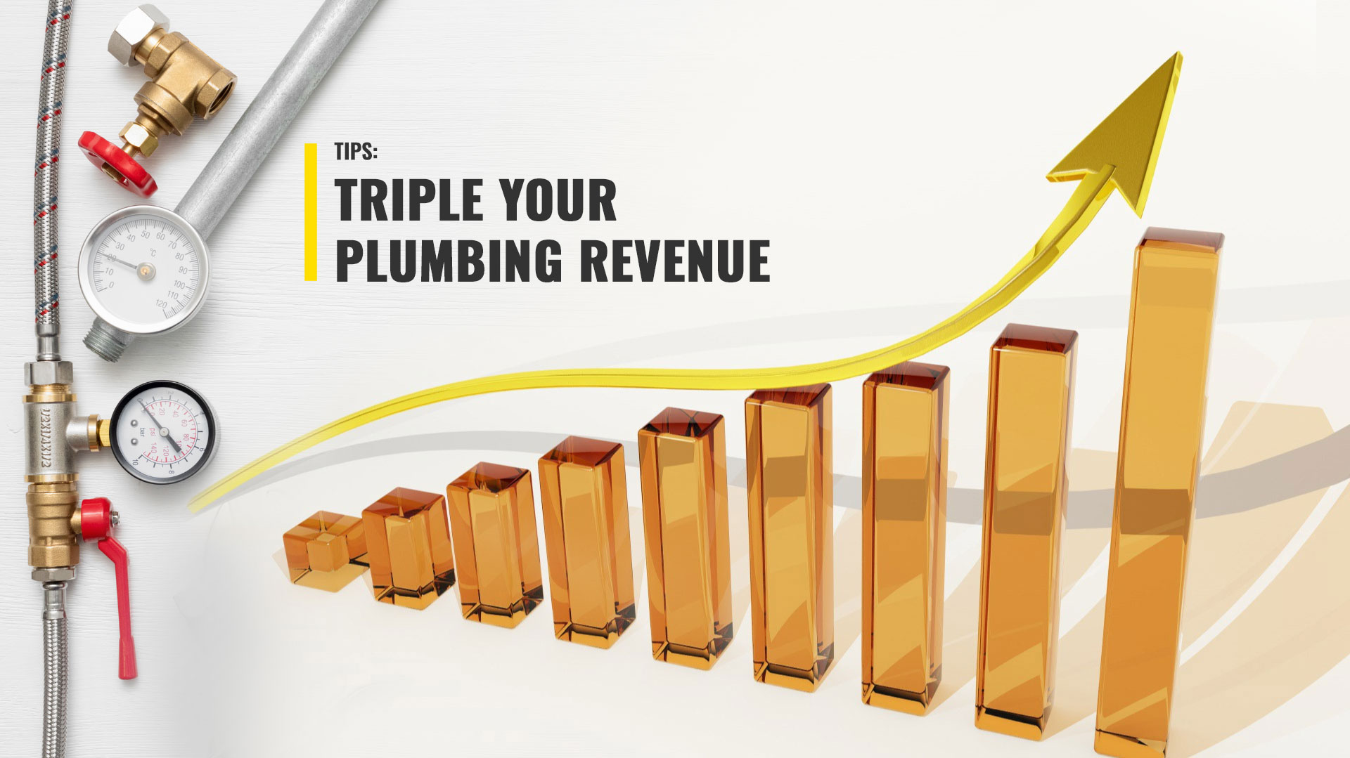 Tips: Triple Your Plumbing Revenue